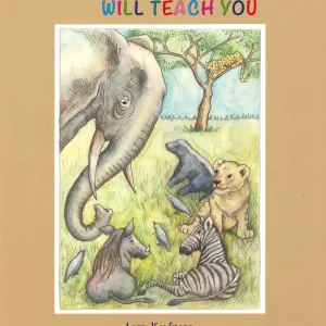 Animals Will Teach You