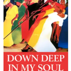 Down Deep in my Soul