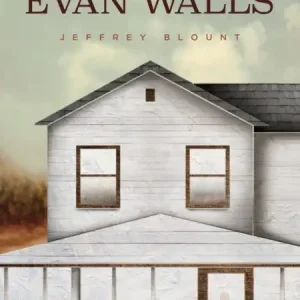 The Emancipation of Evan Walls