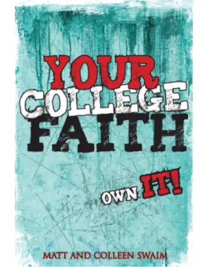 Your College Faith: OWN IT!